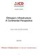 Ethiopia s Infrastructure: A Continental Perspective