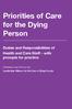 Priorities of Care for the Dying Person Duties and Responsibilities of Health and Care Staff with prompts for practice