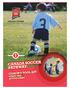SECTION CANADA SOCCER PATHWAY: COACH S TOOL KIT STAGE ONE ACTIVE START CANADA SOCCER PATHWAY: COACH S TOOL KIT 1