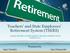 Teachers and State Employees Retirement System (TSERS)