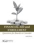FINANCIAL AID and ENROLLMENT. Questions for Boards to Consider. Sandy Baum