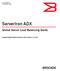 53-1002685-01 17 December 2012. ServerIron ADX. Global Server Load Balancing Guide. Supporting Brocade ServerIron ADX version 12.5.