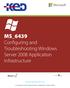 MS_6439 Configuring and Troubleshooting Windows Server 2008 Application Infrastructure