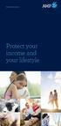 Income insurance. Protect your income and your lifestyle
