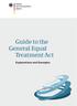Guide to the General Equal Treatment Act. Explanations and Examples. falt statt Einfalt!