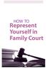 how to Represent Yourself in Family Court