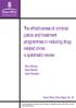 The effectiveness of criminal justice and treatment programmes in reducing drugrelated. a systematic review