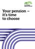 Your pension it s time to choose