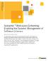 Symantec Workspace Streaming: Enabling the Dynamic Management of Software Licenses