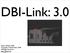DBI-Link: 3.0. PgCon Ottawa 2008 Copyright David Fetter 2008 All Rights Reserved http://fetter.org/