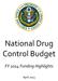 Office of National Drug Control Policy 2 April 2013. Figure 1: Drug Control Resources by Function FY 2012 FY 2013. Domestic Law Enforcement