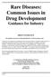 Rare Diseases: Common Issues in Drug Development Guidance for Industry