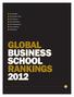 Top 100 MBA Top 50 Online MBA Top 50 Finance Top 50 Marketing Top 50 Management Factor Rankings Methodology GLOBAL BUSINESS SCHOOL RANKINGS 2012
