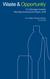Waste & Opportunity. U.S. Beverage Container Recycling Scorecard and Report, 2008. Amy Galland, Research Director, As You Sow