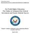 For Profit Higher Education: The Failure to Safeguard the Federal Investment and Ensure Student Success