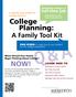 College. Planning: A Family Tool Kit. full-time job LEARN HOW TO. FIVE STEPS to ready you & your student for the college experience
