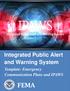 Integrated Public Alert and Warning System. Template: Emergency Communication Plans and IPAWS FEMA