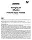 ORDER IN THE COURT Playing by Society's Rules. Managing an Effective Personal Injury Practice. By Shawn Steel, Esq.