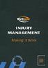Injury Management. Making it Work. Injury Management Making it Work 1