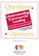 Questions. Answers. Understanding Commercial Lending. The Question and Answer Guide PLUS! DICTIONARY OF LENDING TERMS COMPLIMENTS OF