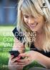 consumerlab UNLOCKING CONSUMER VALUE Identifying the needs of today s smartphone and mobile internet users