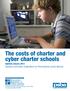 The costs of charter and cyber charter schools. Research and policy implications for Pennsylvania school districts. Updated January 2014