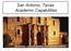 San Antonio, Texas Academic Capabilities