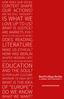 EDUCATION IS WHAT WE LITERATURE DO WE KNOW OF EUROPE? OUR ACTIONS? DOES READING LOVE UP TO US? AND THE SOUL? CONTEXT SHAPE WHAT WE WANT?