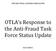 ONTARIO TRIAL LAWYERS ASSOCIATION. OTLA s Response to the Anti-Fraud Task Force Status Update