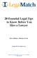 20 Essential Legal Tips to Know Before You Hire a Lawyer