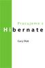 P r a c u j e m e s. H i b e r n a t e. Gary Mak
