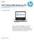 HP ProBook 650 Notebook PC An all new thin and light notebook packed with productivity and security features.