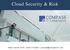 Cloud Security & Risk. Adam Cravedi, CISA Senior IT Auditor acravedi@compassitc.com