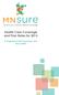 Health Care Coverage and Plan Rates for 2015. A Snapshot of 2015 Premiums and Tax Credits