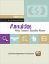 1-800-927-4357. www.insurance.ca.gov. Annuities. What Seniors Need to Know. California Department of Insurance