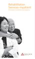 Rehabilitation Services Inpatient. Information for patients and caregivers
