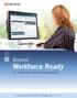 Kronos. Workforce Ready for small and midsize businesses. It s enterprise-class workforce management. Simplified.