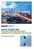 ASIA S TALENT GAP SALARY AND RECRUITING INSIGHTS TO BRIDGE THE DIVIDE
