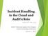 Incident Handling in the Cloud and Audit s Role