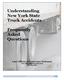 Understanding New York State Truck Accidents. Frequently Asked Questions. Law Offices of Lawrence Newman www.ithacainjurylawyer.