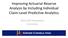 Improving Actuarial Reserve Analysis by Including Individual Claim Level Predictive Analytics. 2013 CLRS Presentation Chris Gross