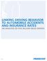 LINKING DRIVING BEHAVIOR TO AUTOMOBILE ACCIDENTS AND INSURANCE RATES AN ANALYSIS OF FIVE BILLION MILES DRIVEN
