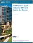 Best Practices Guide for Energy-Efficient Data Center Design