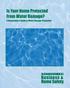 Is Your Home Protected From Water Damage? A Homeowner s Guide to Water Damage Prevention