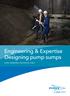Engineering & Expertise Designing pump sumps