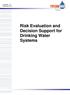 Techneau, 10. December 2010. Risk Evaluation and Decision Support for Drinking Water Systems
