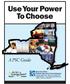 Use Your Power To Choose. A PSC Guide
