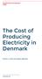The Cost of Producing Electricity in Denmark