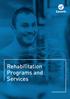 Rehabilitation Programs and Services