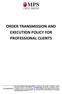 ORDER TRANSMISSION AND EXECUTION POLICY FOR PROFESSIONAL CLIENTS
